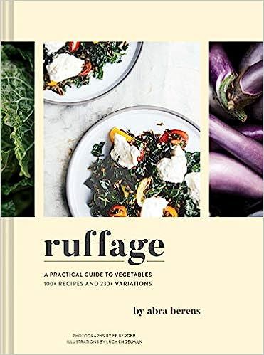 Ruffage: A Practical Guide to Vegetables (Vegetarian Cookbook, Vegetable Cookbook, Best Vegetaria... | Amazon (US)