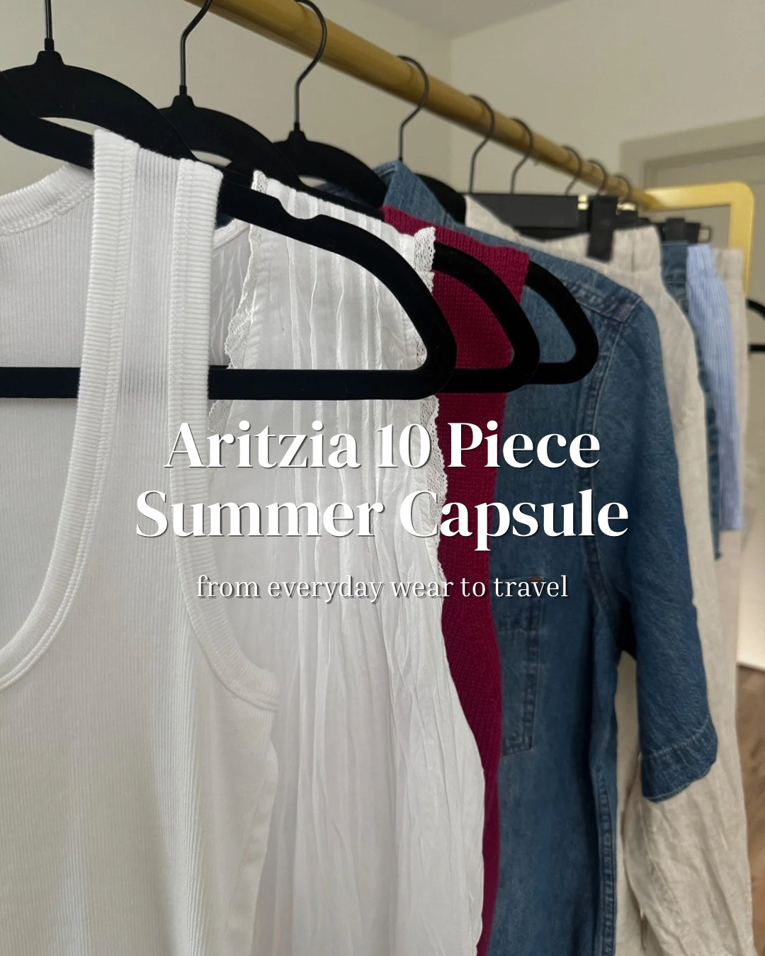 Aritzia 10 Piece Summer Capsule

Sizing Details:
1) Basic Tank: sm
2) Tie Top: sm
3) Sweater Vest: sm
4) Denim Shirt: sm
5) Linen Shirt: xs 
6) Linen Shorts: sm
7) Denim Shorts: 26
*run big, may want
to size down
8) Poplin Shorts: sm
9) Chino Pants: sm
10) Linen Dress: sm

@Aritzia #artiziapartner #ad #paidlink

#LTKOver40 #LTKSeasonal #LTKTravel