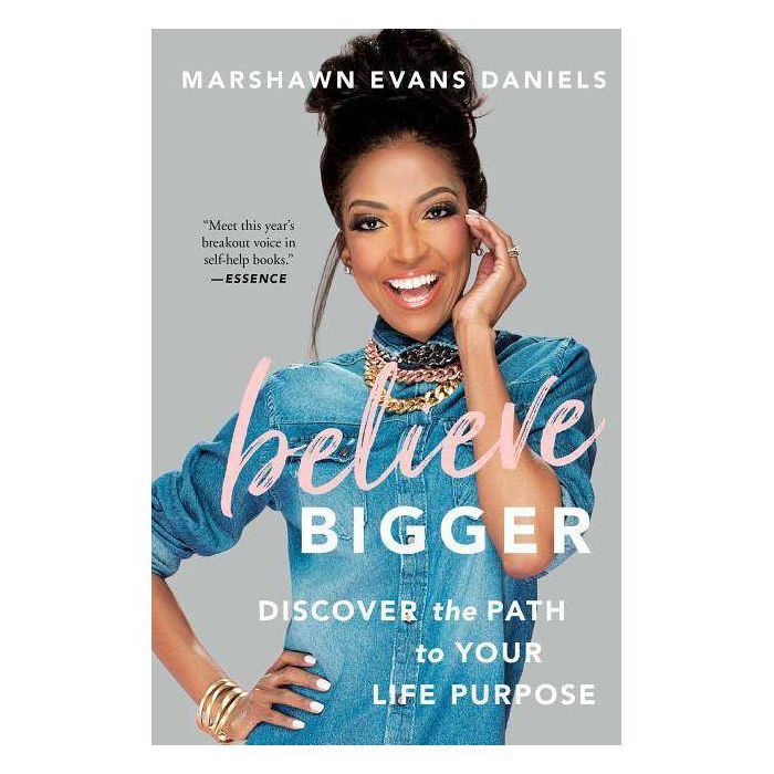 Believe Bigger - by  Marshawn Evans Daniels (Paperback) | Target