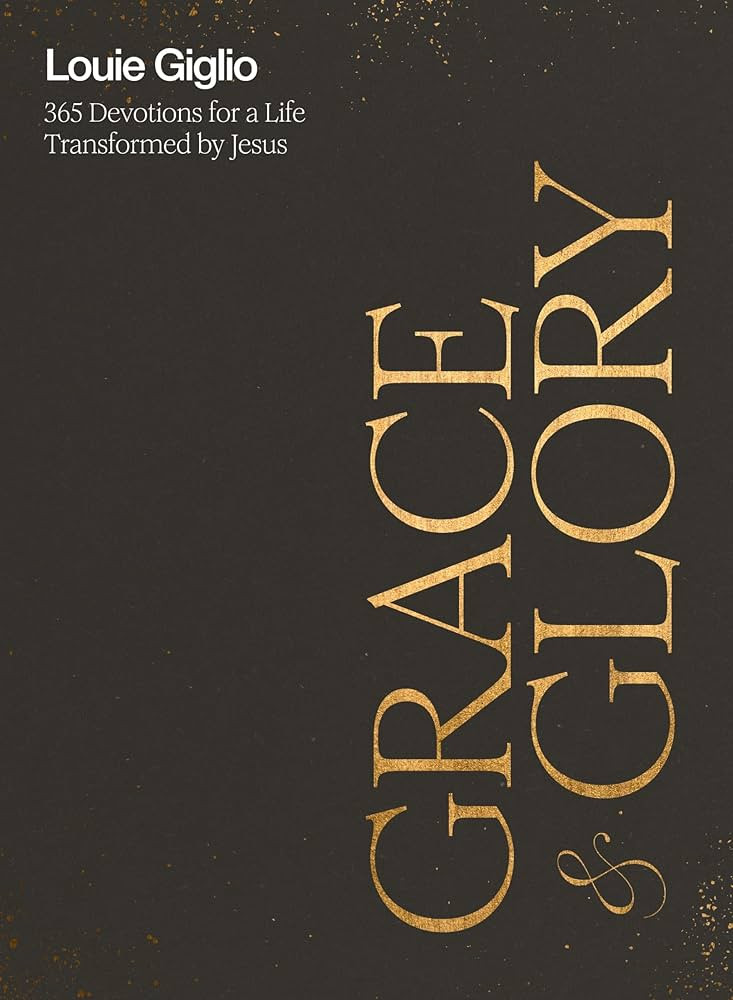 Grace and Glory: 365 Devotions for a Life Transformed by Jesus (A 365-Day Devotional) | Amazon (US)