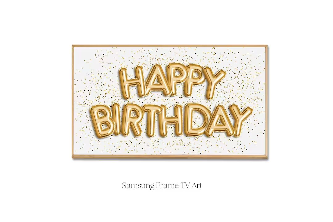 Samsung Frame Tv Art / Happy Birthday Frame TV 4K Art / Digital Download / Gold Birthday Balloons... | Etsy (US)