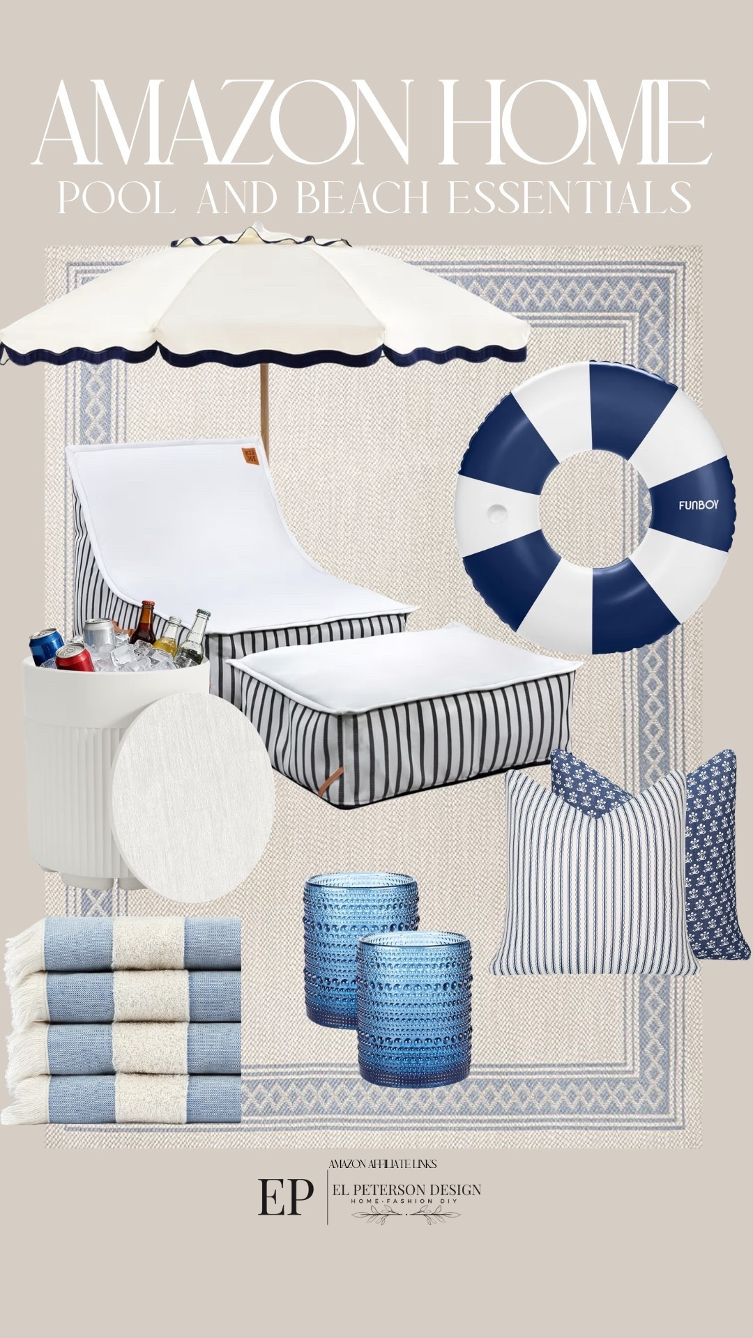 Amazon
Umbrella
Outdoor rug
Beach towel
Ice chest
Drinking glass
Outdoor pillows
Floats
Pool float 