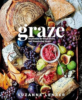 Graze: Inspiration for Small Plates and Meandering Meals: A Charcuterie Cookbook | Amazon (US)