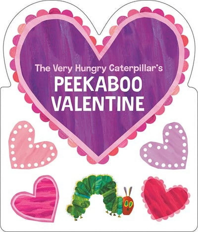 Eric Carle: The Very Hungry Caterpillar's Peekaboo Valentine (Board Book) | Walmart (US)