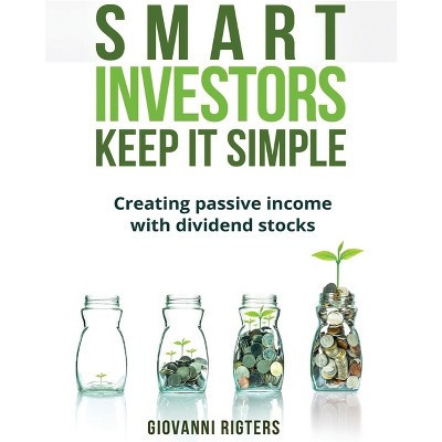 Smart Investors Keep It Simple - by  Giovanni Rigters (Paperback) | Target
