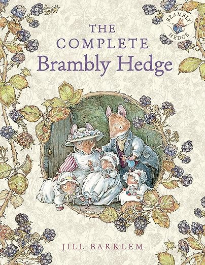 The Complete Brambly Hedge: The gorgeously illustrated children’s classics delighting kids and ... | Amazon (CA)