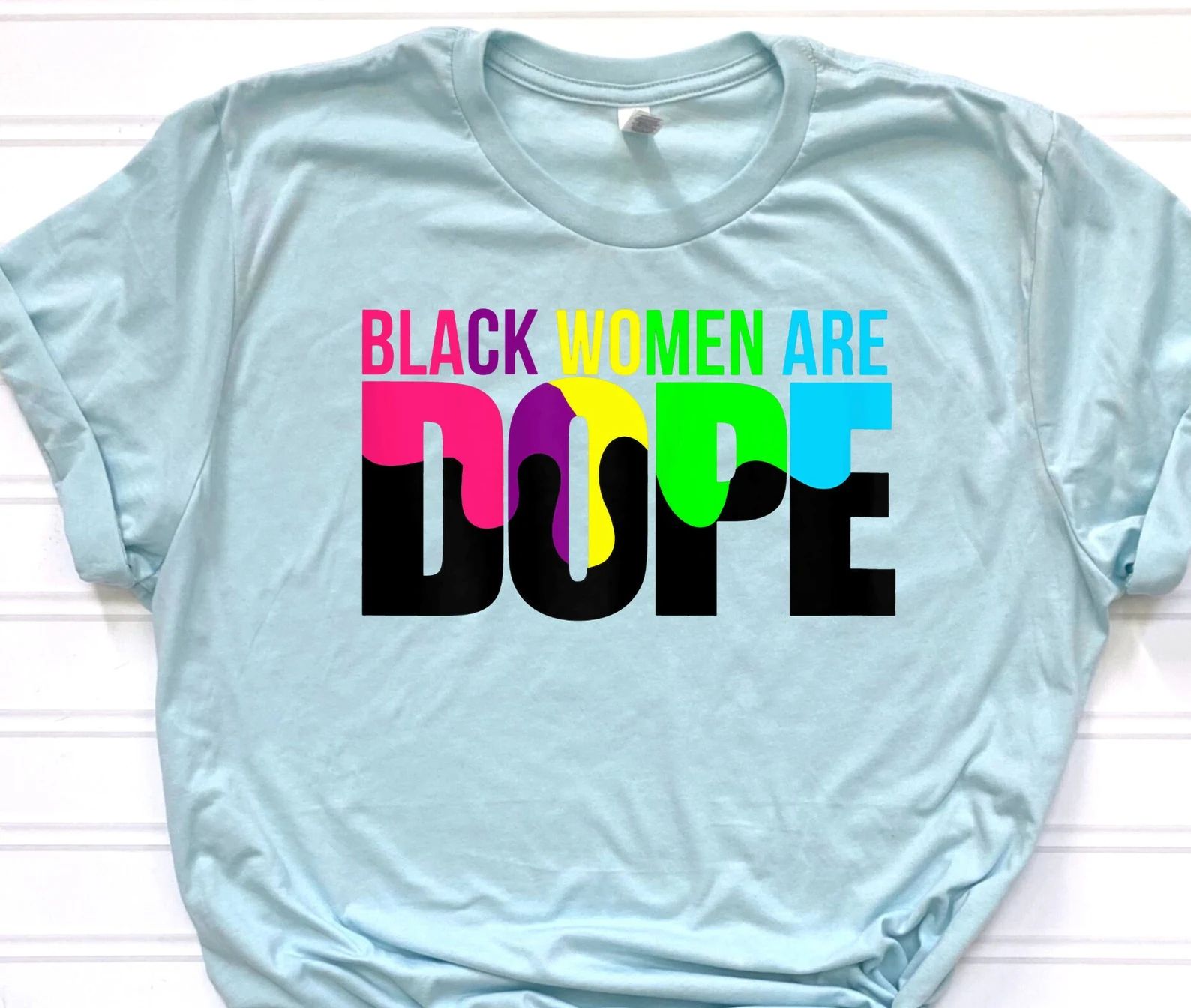 Black Women Are Dope Shirtblack Power Shirtblack History - Etsy | Etsy (US)