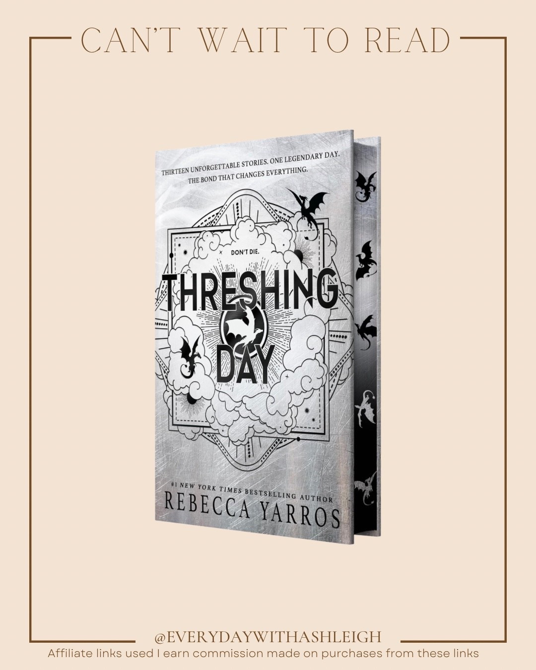 🐉 Fourth Wing fans, get ready! Rebecca Yarros just announced the next release in the Empyrean series: Threshing Day!

While this isn’t Fourth Wing Book 4, we’re heading back to Basgiath War College for a collection of 13 threshing stories featuring some of our favorite characters and dragons. ✨

If you love Fourth Wing, Iron Flame, fantasy romance, dragon riders, and romantasy books, this is one to add to your TBR!

📚 Threshing Day releases September 29 — preorder details below!

#FourthWing #RebeccaYarros #ThreshingDay #EmpyreanSeries #FantasyBooks #RomantasyBooks #BookRecommendations #BookLovers #BooksToRead

#LTKdayinmylife #LTKstorytime #LTKHome