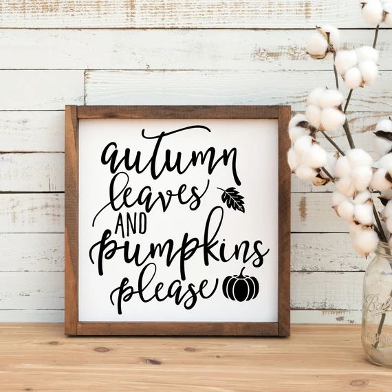 Autumn Leaves and Pumpkin Please  Fall Decor  Farmhouse Home - Etsy | Etsy (US)
