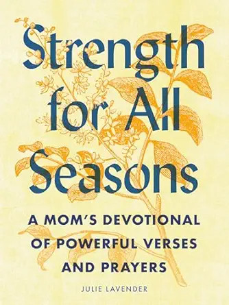 Strength for All Seasons: A Mom's Devotional of Powerful Verses and Prayers | Amazon (US)