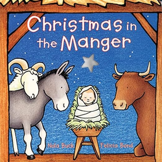Christmas in the Manger      Board book – October 22, 1998 | Amazon (US)