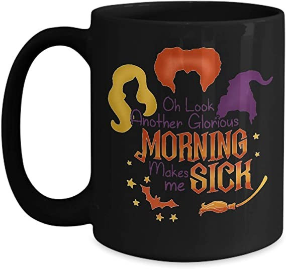 Oh Look Another Glorious Morning Makes Me Sick Coffee Mug | Hocus Pocus Mug | Black Halloween cup | Amazon (US)