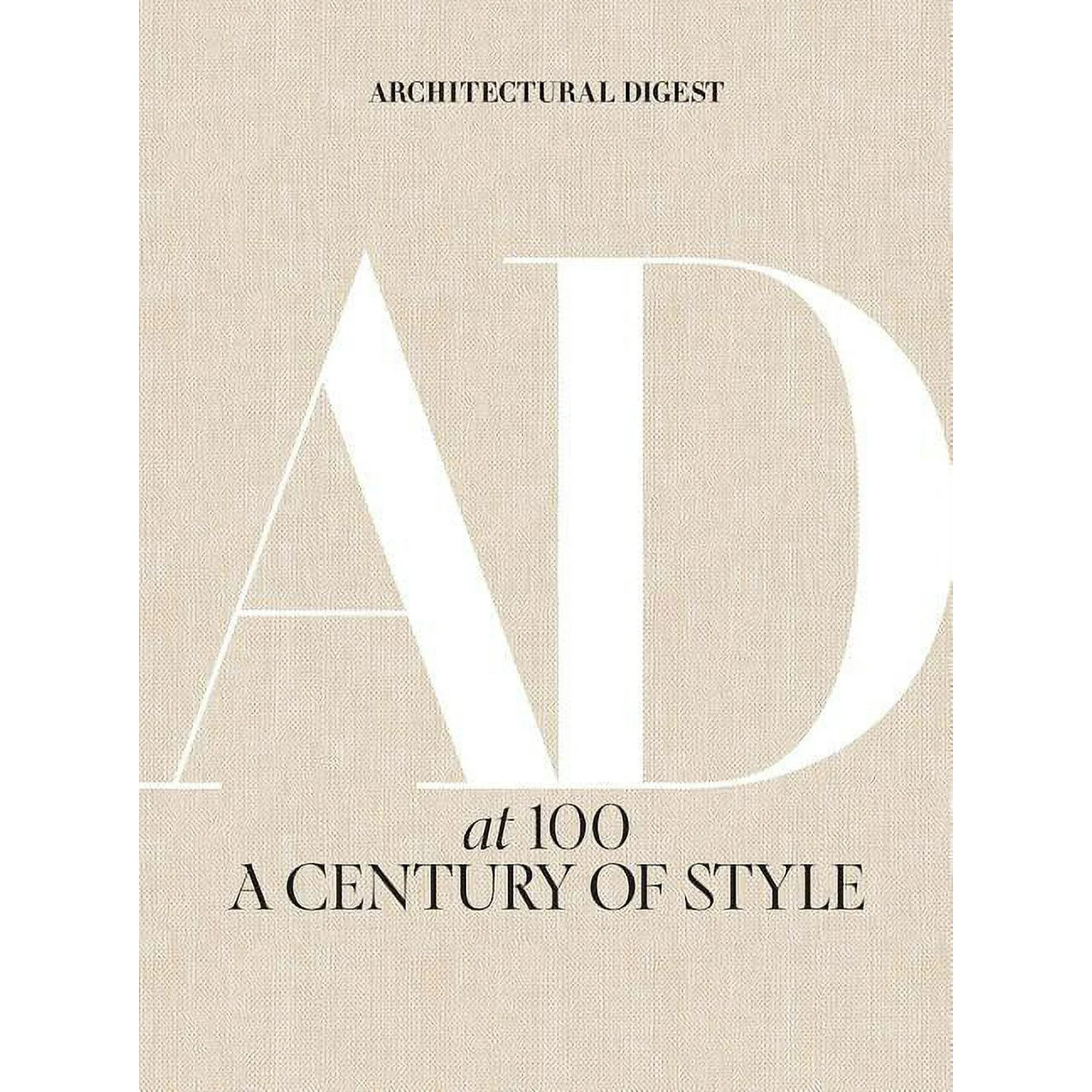 Architectural Digest at 100 : A Century of Style (Hardcover) | Walmart (US)