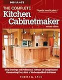 Bob Lang's The Complete Kitchen Cabinetmaker, Revised Edition: Shop Drawings and Professional Method | Amazon (US)