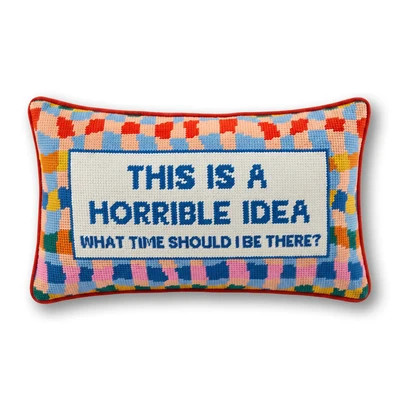 Horrible Idea Needlepoint Pillow | Furbish Studio