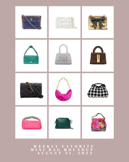 Weekly Favorites- Mini Bag Roundup- August 31, 2023 #minibag #bag #handbag #handbags #minihandbags #minibags #fallfashion #fallbags #winterfashion #winterbag #springfashion #springbags #summerfashion #summerbags #bagoftheday #Weddingguestbag #seasonalstyle #everydaybag

#LTKstyletip #LTKitbag #LTKFind