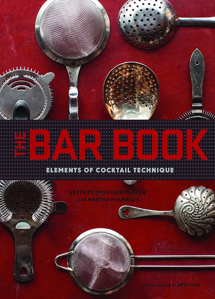 The Bar Book: Elements of Cocktail Technique (Cocktail Book with Cocktail Recipes, Mixology Book ... | Amazon (US)
