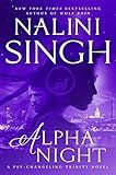 Alpha Night (Psy-Changeling Trinity): Singh, Nalini: 9781984803627: Amazon.com: Books | Amazon (US)