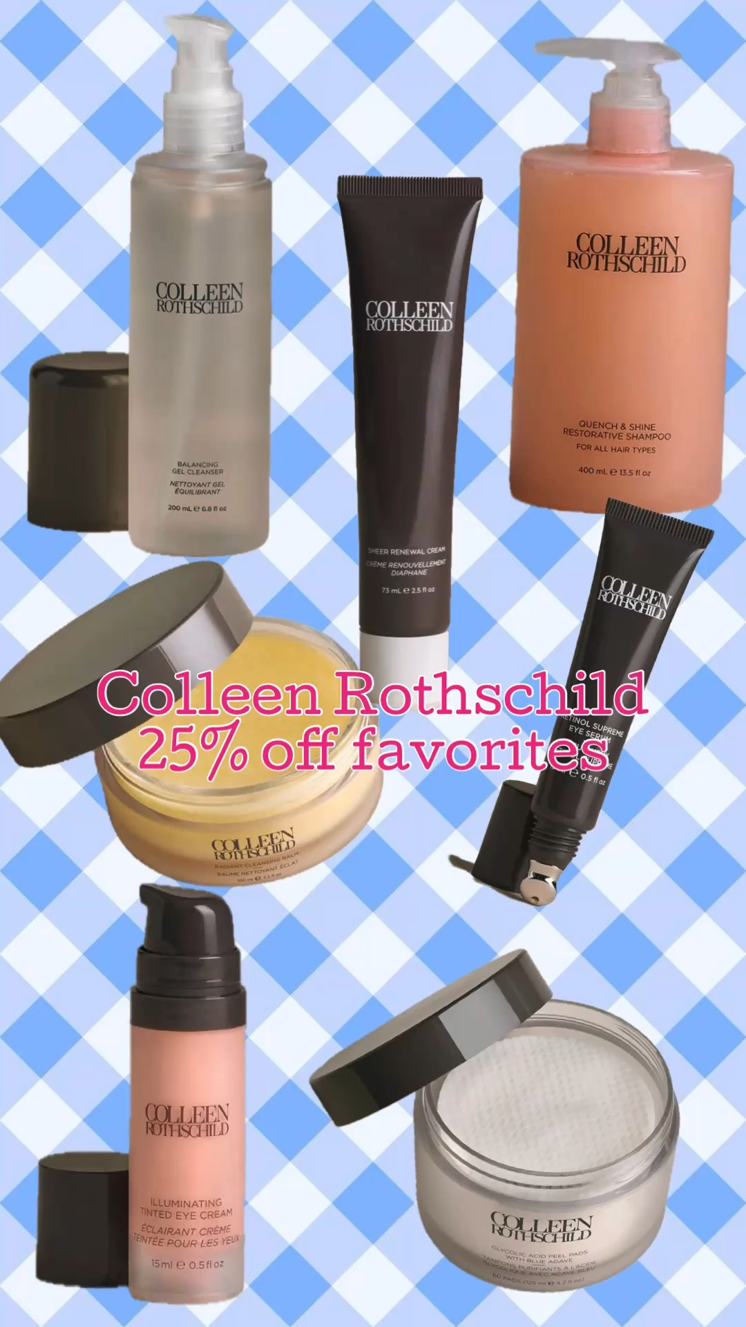 Colleen Rothschild favorites 25% off. These are my picks! 

#LTKSaleAlert #LTKBeauty #LTKOver40