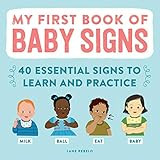 My First Book of Baby Signs: 40 Essential Signs to Learn and Practice | Amazon (US)