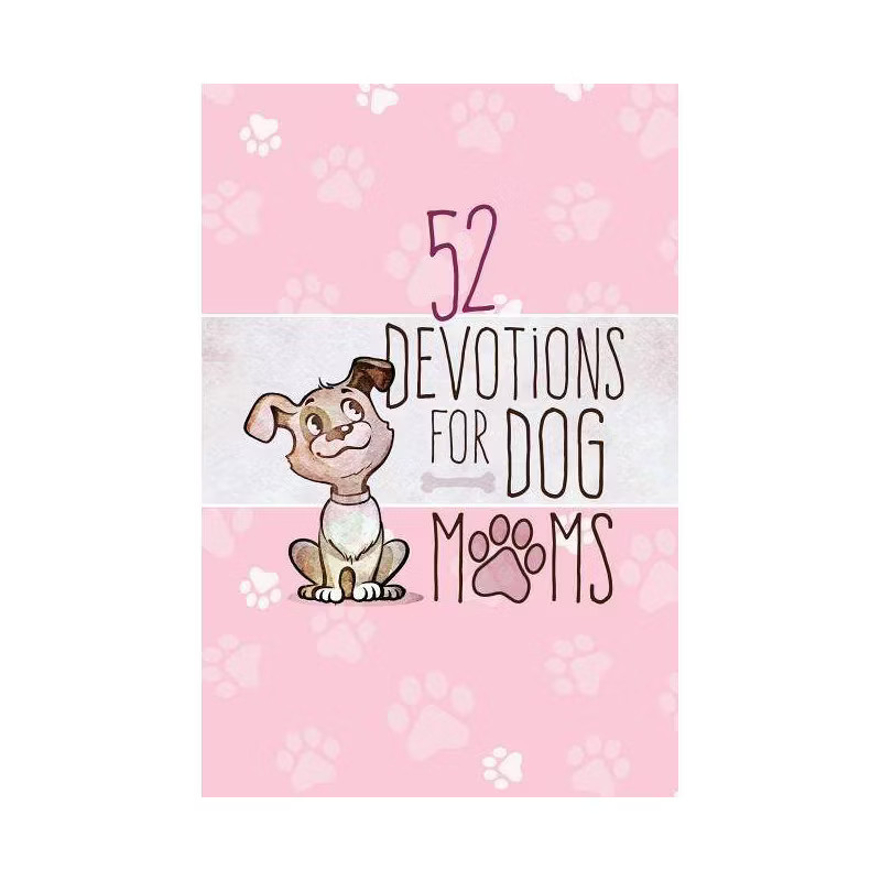 52 Devotions for Dog Moms - by  Broadstreet Publishing Group LLC (Hardcover) | Target