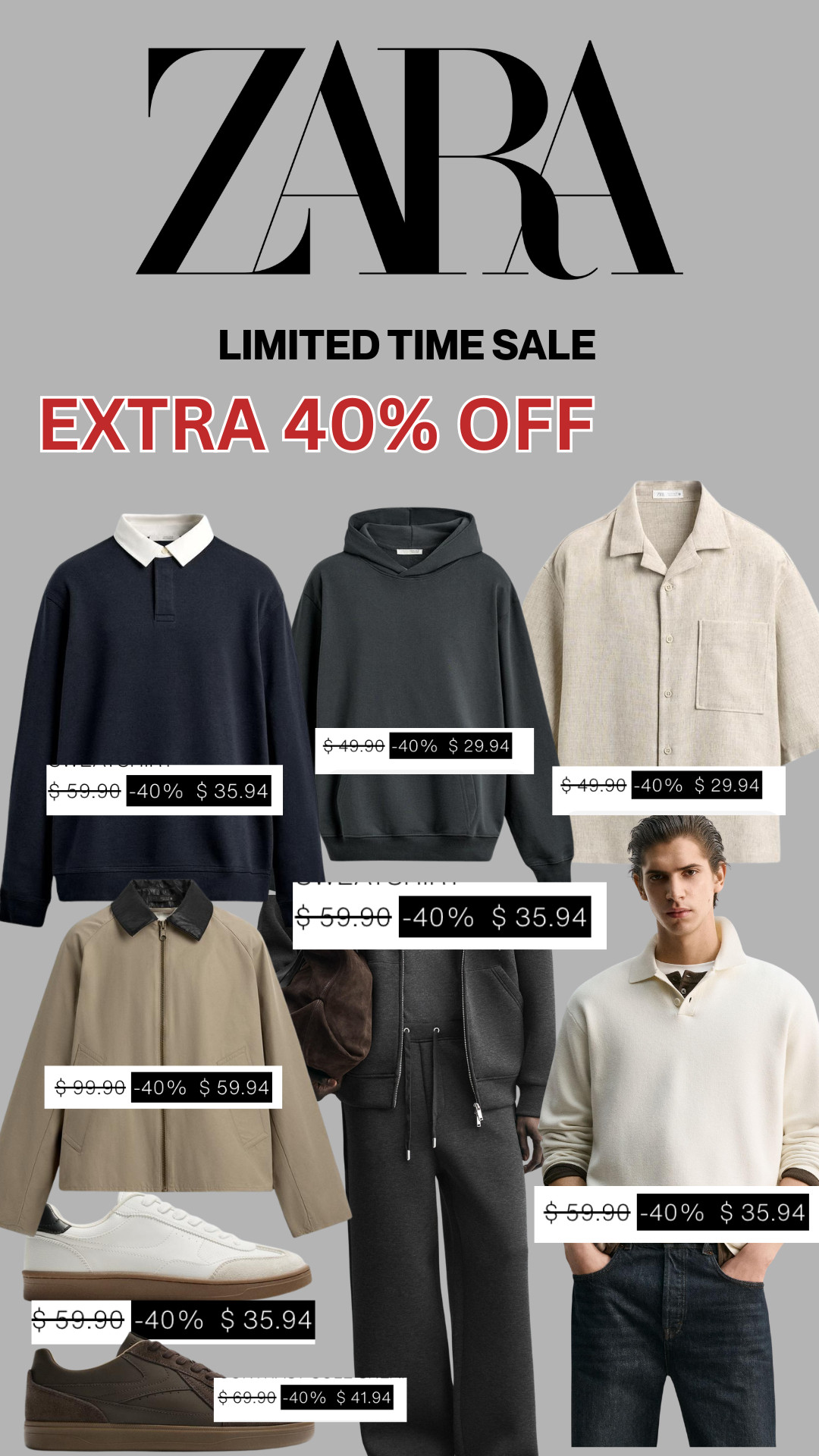 ZARA just dropped a LIMITED TIME SALE — extra 40% off and this is where you load up on essentials 🔥
Clean hoodies, knit polos, relaxed trousers, lightweight jackets, and everyday sneakers all under retail.
If you’ve been waiting to upgrade your spring wardrobe… this is the time

#LTKSale #LTKMens #LTKFinds #LTKStyle #ZaraSale #ZaraMen #MensFashion #MensStyle #SpringOutfits #SpringStyle #AffordableFashion #MinimalStyle #CleanFit #EverydayStyle #WardrobeEssentials #MenswearDaily #StyleInspo #NeutralFits #StreetwearMen #SmartCasual #OutfitInspo #SaleFinds #FashionDeals #Under100Fits 

 #LTKdayinmylife #LTKgrwm #LTKMens