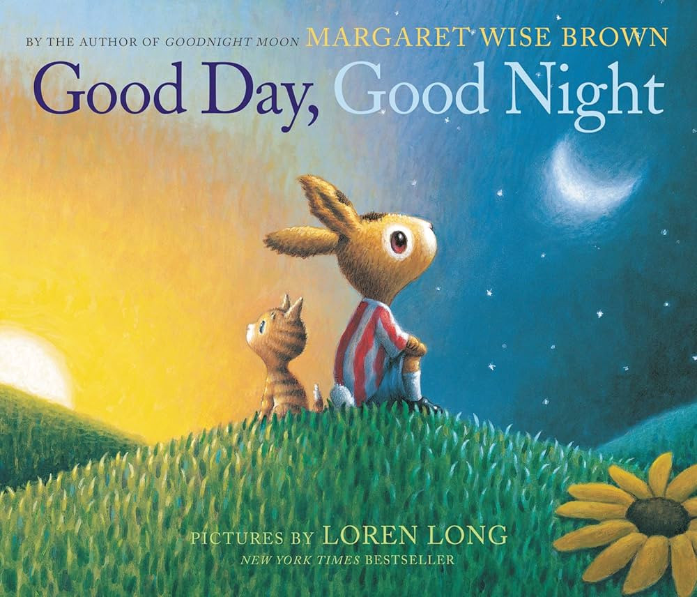 Amazon.com: Good Day, Good Night: 9780062383105: Brown, Margaret Wise, Long, Loren: Books | Amazon (US)