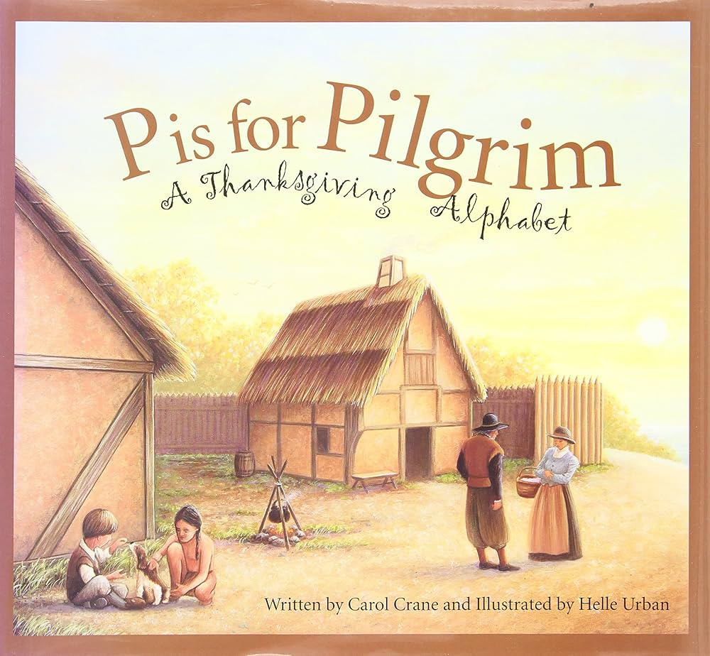 P is for Pilgrim: A Thanksgiving Alphabet | Amazon (US)