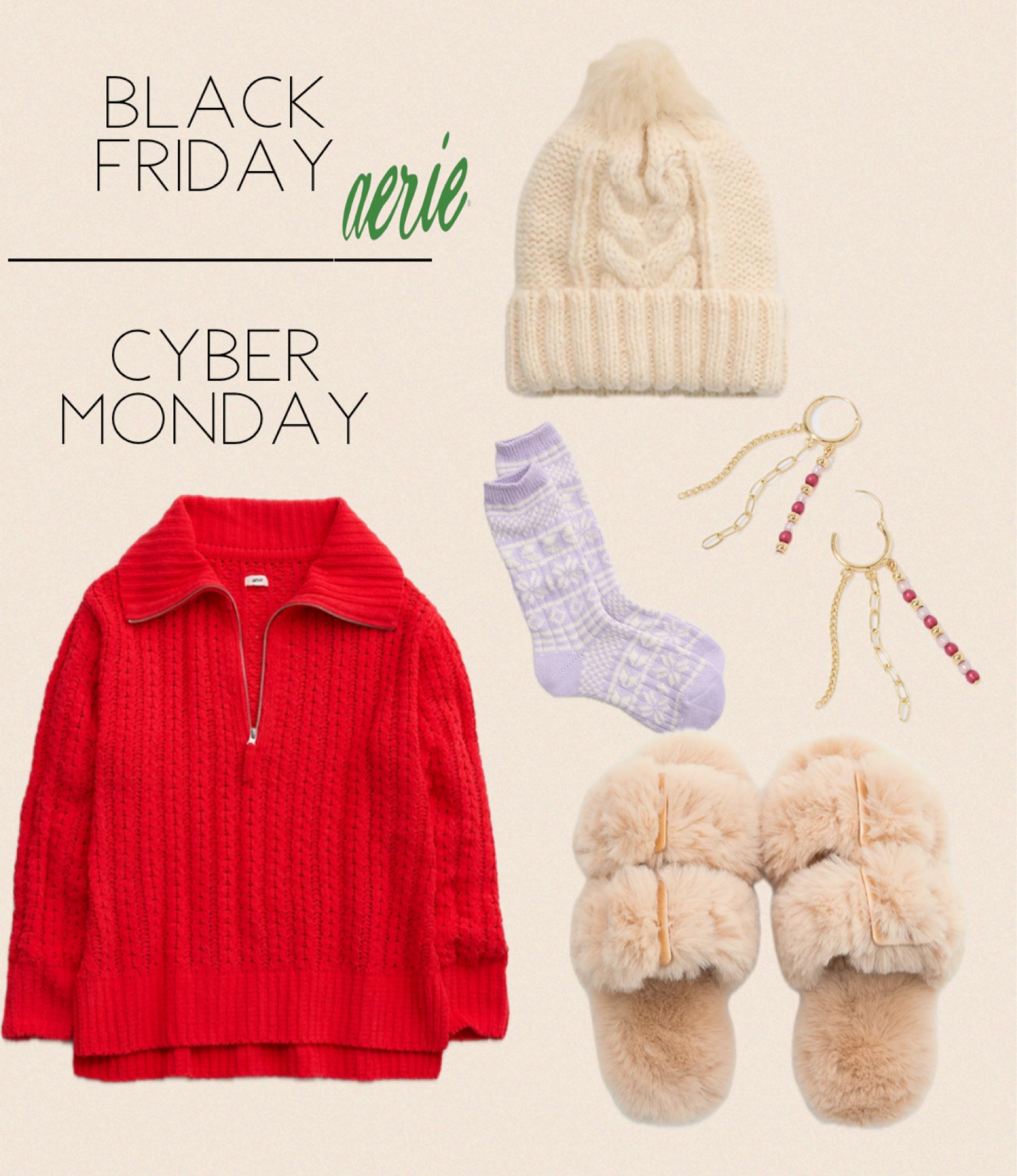 Black Friday / Cyber Monday deals!
Cable car quarter zip sweater
Fairisle socks 
Marbled cable beanie
Fuzzy double strap slippers
Iridescent bead earrings 
Aerie
American Eagle 



#LTKGiftGuide #LTKCyberWeek #LTKHoliday