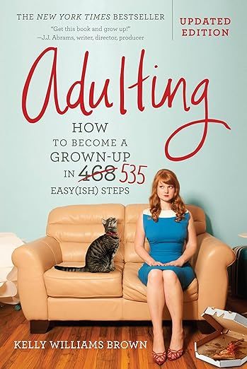 Adulting: How to Become a Grown-up in 535 Easy(ish) Steps | Amazon (US)