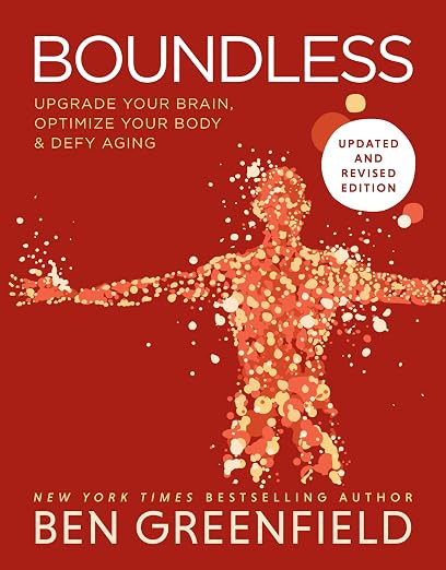 Boundless: Upgrade Your Brain, Optimize Your Body & Defy Aging (Updated and Revised) | Amazon (US)