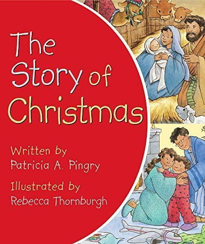 The Story of Christmas: Pingry, Patricia A.: 9780824918453: Amazon.com: Books | Amazon (US)