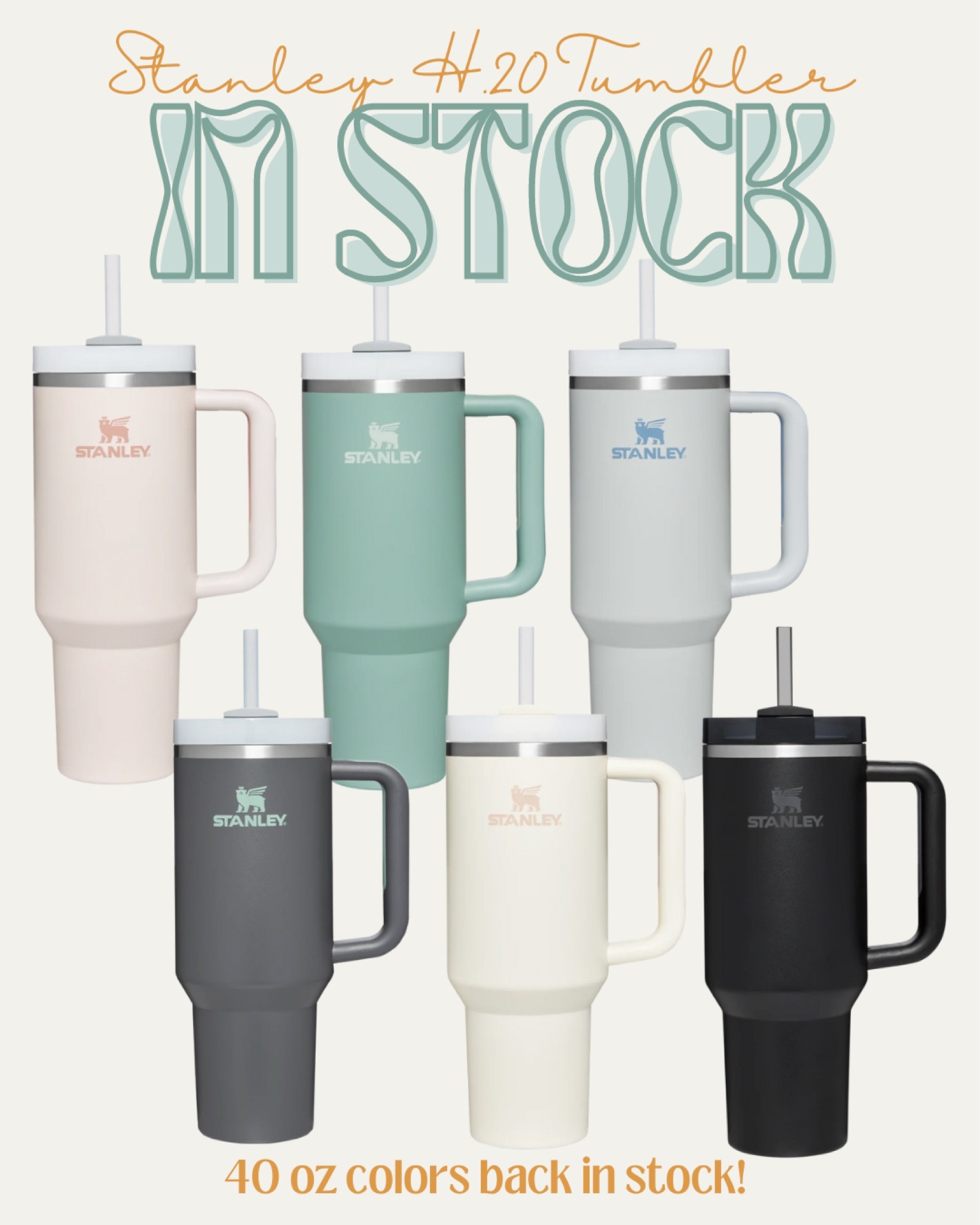 All 40 Oz Stanley Tumblers 
BACK IN STOCK 

#LTKSeasonal #LTKunder50 #LTKstyletip
