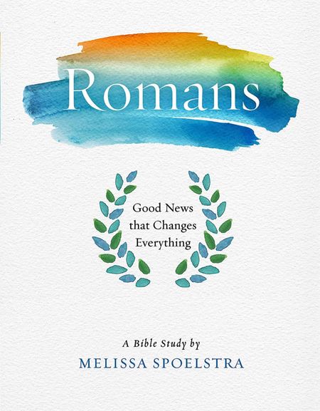 Romans - Women's Bible Study Participant Workbook: Good News that Changes Everything