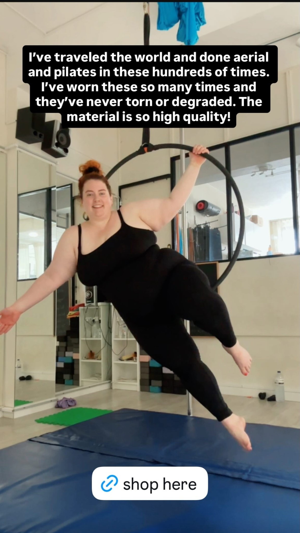 I’ve traveled the world and done aerial and pilates in these hundreds of times. I’ve worn these so many times and they’ve never torn or degraded. The material is so high quality!