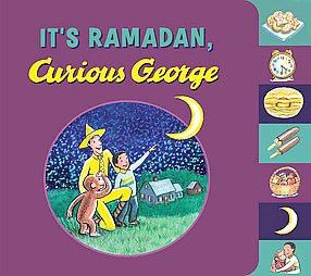 It's Ramadan, Curious George - by H A Rey & Hena Khan (Board Book) | Target