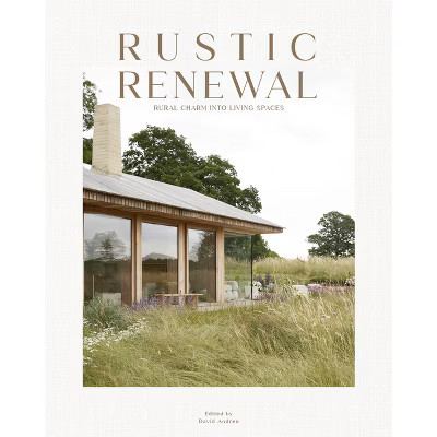 Rustic Renewal - by  David Andreu (Hardcover) | Target