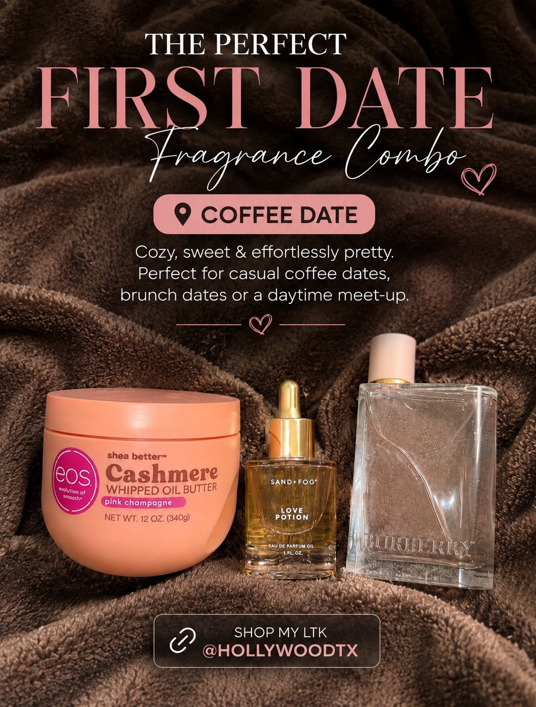 First date = coffee now, apparently 😂☕️💕 But that doesn’t mean we’re showing up without smelling GOOD.

This layering combo is sweet, fruity, feminine and perfect for a casual coffee date: EOS Pink Champagne Cashmere Whipped Oil Butter + Sand + Fog Love Potion + Burberry Her. The berries, soft florals and warm sweetness layer together beautifully without feeling too heavy for daytime.

✨ Shop all 3 now before your next date,  everything is linked right here on my LTK!

#LTKgrwm #LTKselfcare #LTKBeauty