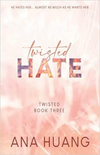 Twisted Hate - Special Edition: Huang, Ana + Free Shipping | Amazon (US)