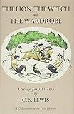 Lion, the Witch and the Wardrobe: A Celebration of the First Edition (Chronicles of Narnia, 2) | Amazon (US)