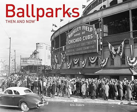 Ballparks Then and Now® | Amazon (US)