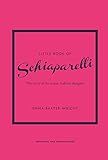 Little Book of Schiaparelli: The Story of the Iconic Fashion House (Little Books of Fashion, 11) ... | Amazon (US)