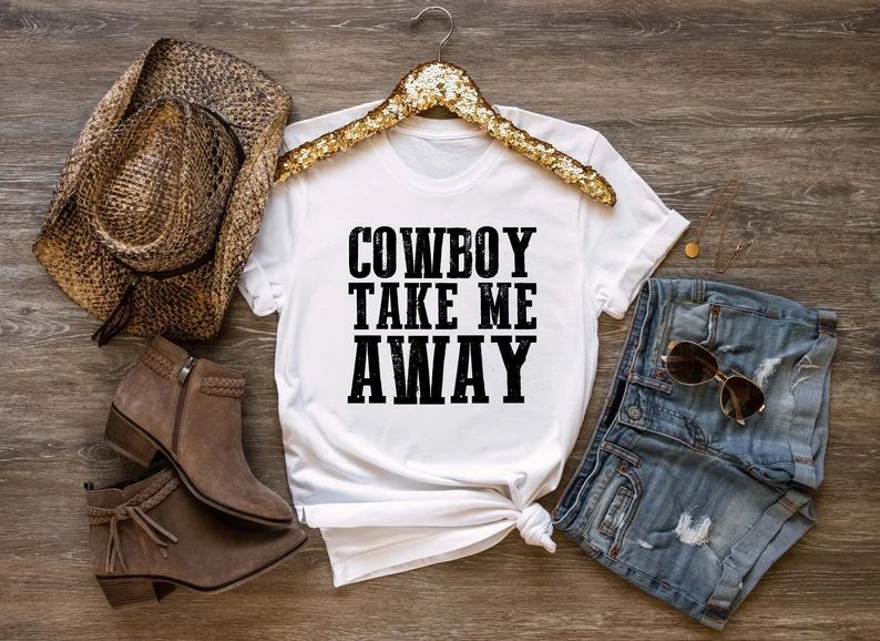 Cowboy Take Me Away Graphic Tee Cowboy Take Me Away Shirt - Etsy | Etsy (US)