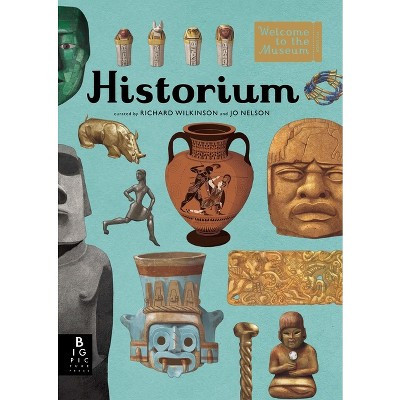 Historium - (Welcome to the Museum) by  Jo Nelson (Hardcover) | Target