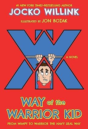 Way of the Warrior Kid: From Wimpy to Warrior the Navy SEAL Way: A Novel (Way of the Warrior Kid,... | Amazon (US)