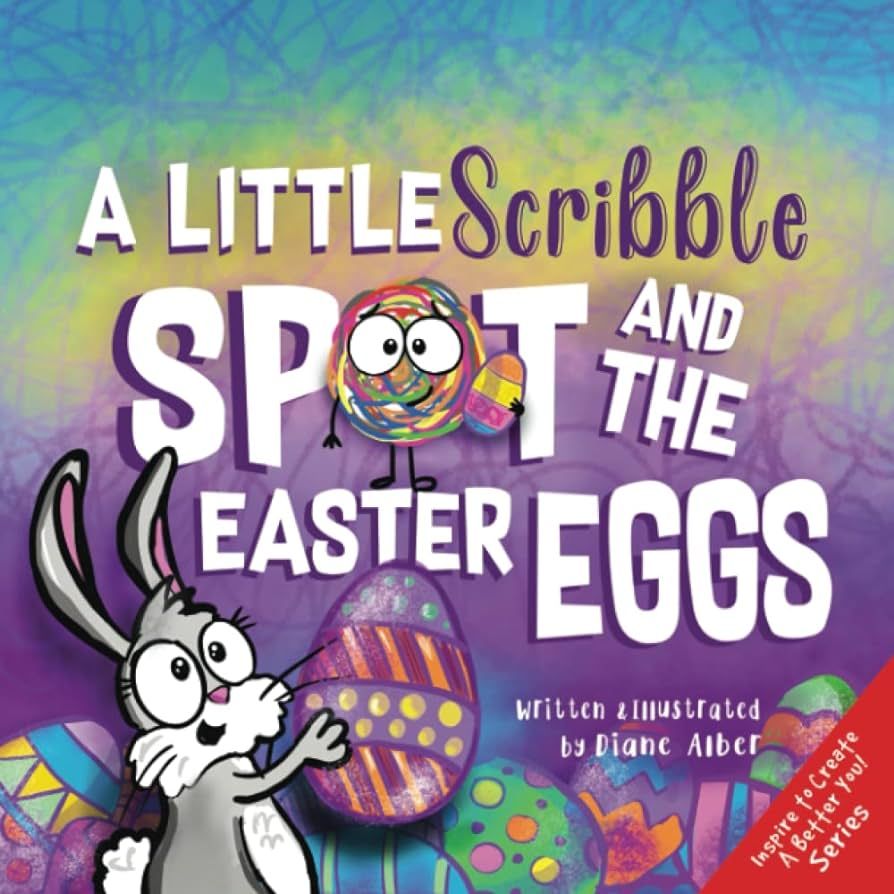 A Little Scribble SPOT and the Easter Eggs (Inspire to Create A Better You!) | Amazon (US)