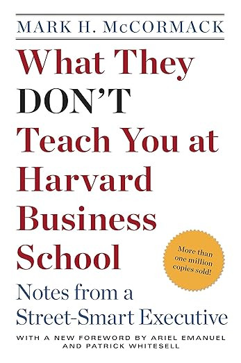 What They Don't Teach You at Harvard Business School: Notes from a Street-smart Executive | Amazon (US)