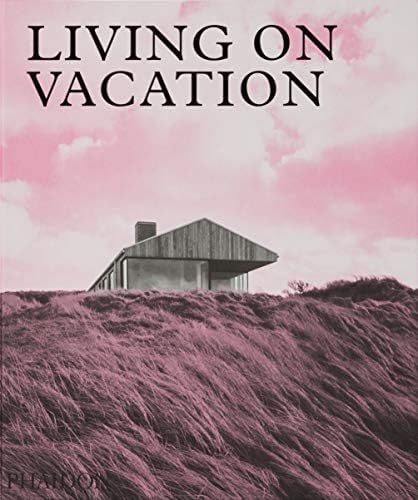 Living On Vacation: Contemporary Houses for Tranquil Living | Amazon (US)