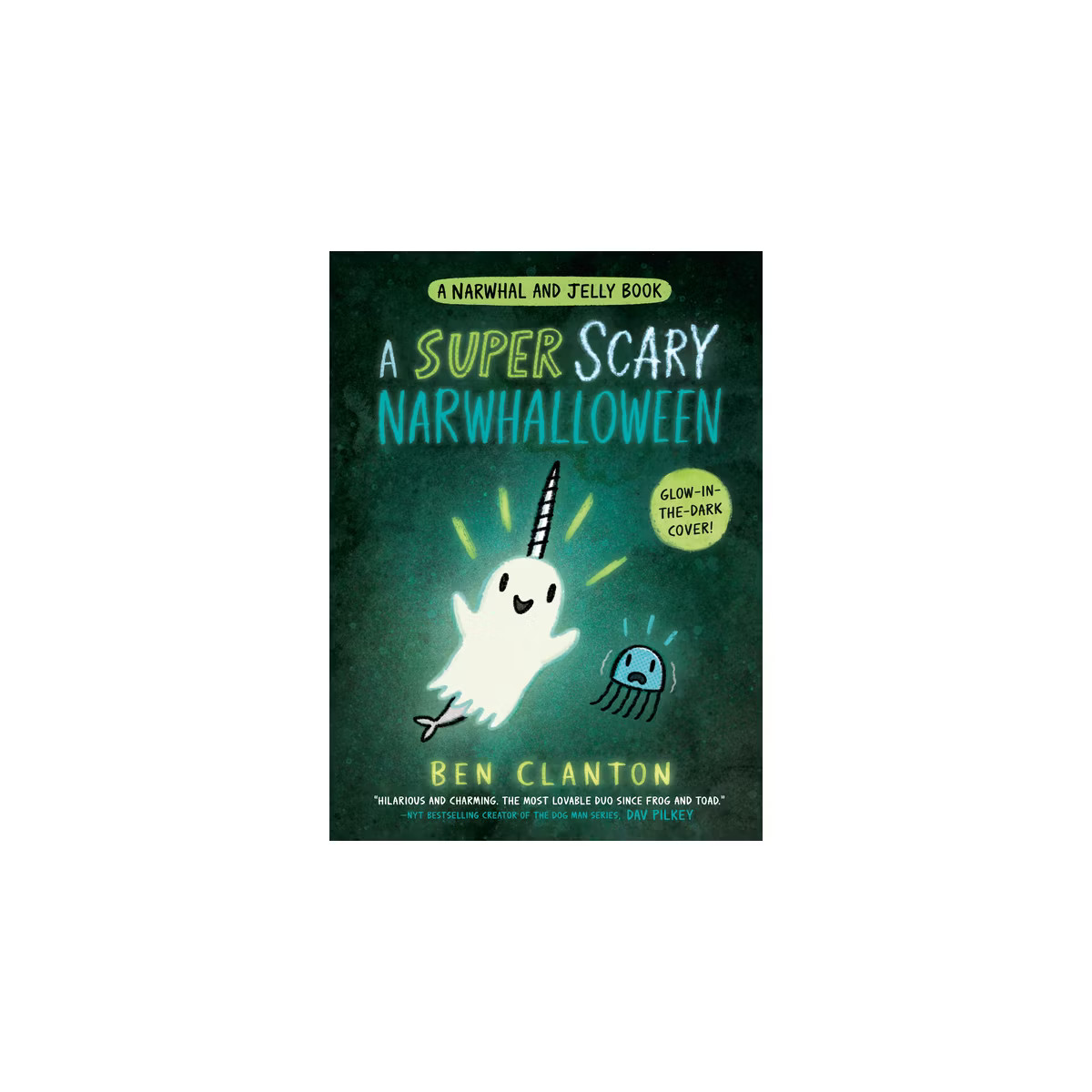 A Super Scary Narwhalloween (a Narwhal and Jelly Book #8) - by  Ben Clanton (Hardcover) | Target