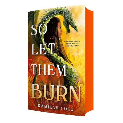 So Let Them Burn (Limited Edition) - (The Divine Traitors) by  Kamilah Cole (Paperback) | Target